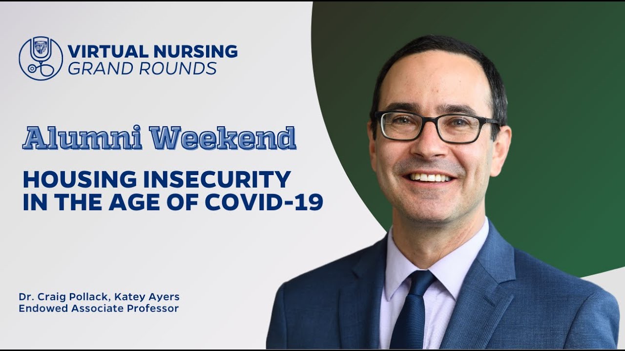 Virtual Nursing Grand Rounds: Housing Insecurity in the Age of COVID-19
