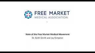 State of the Free Market Medical Movement - Fall 2019 Webinar