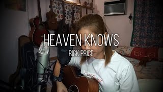 "Heaven Knows" (Cover) - Ruth Anna