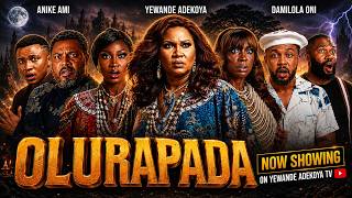 OLURAPADA - Latest Yoruba Movie 2026 | Yewande Adekoya | Anike Ami | Damilola Oni | Olohuniyo