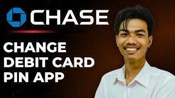 How To Change Your Chase Debit Card Pin On The App