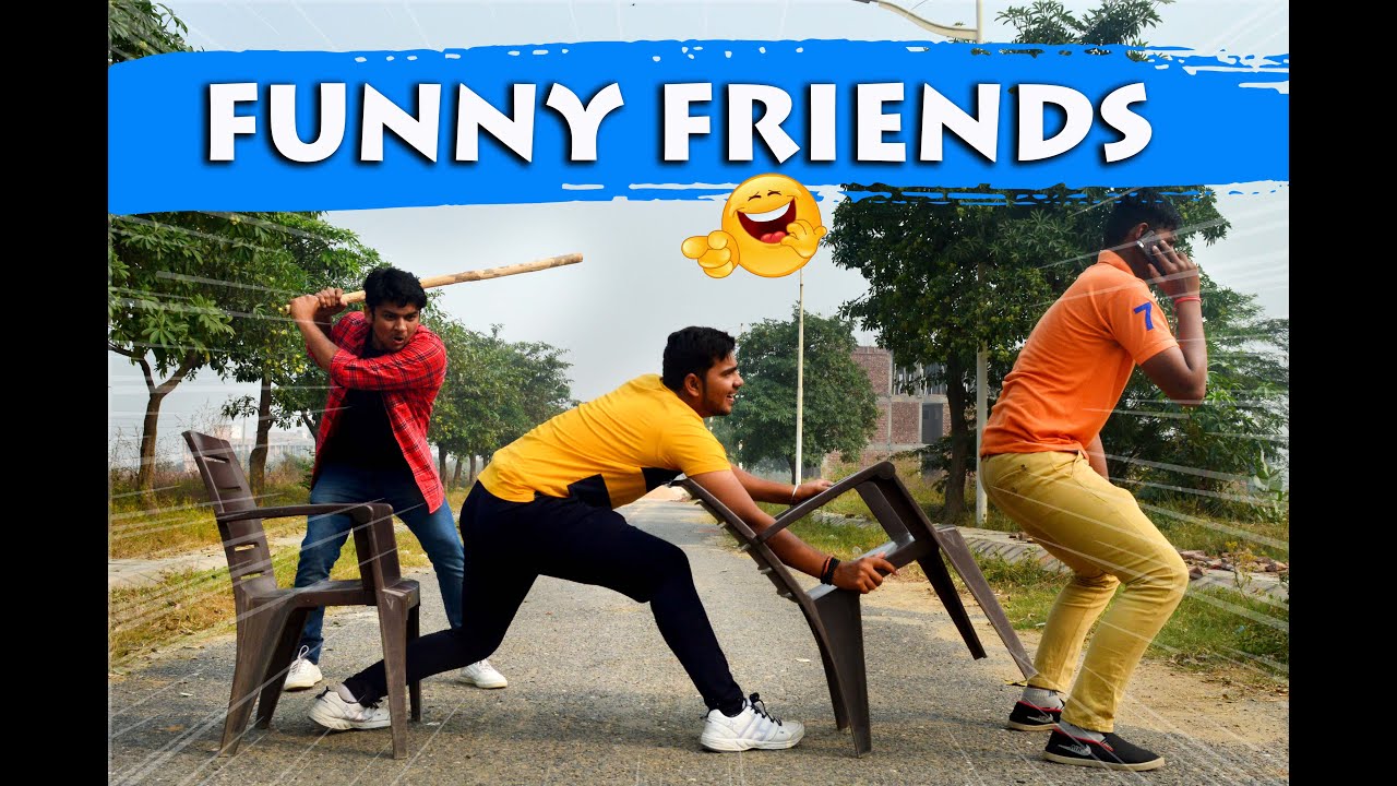 Types of Friends - Indian Friends | Funny video 2019 - YouTube
