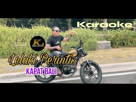 Karaoke Lelaki Perintis - Kapat Bali - Music Lyric Official β K4 COMMUNITY OFFICIAL