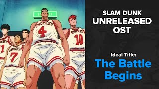 Slam Dunk Unreleased OST - The Battle Begins