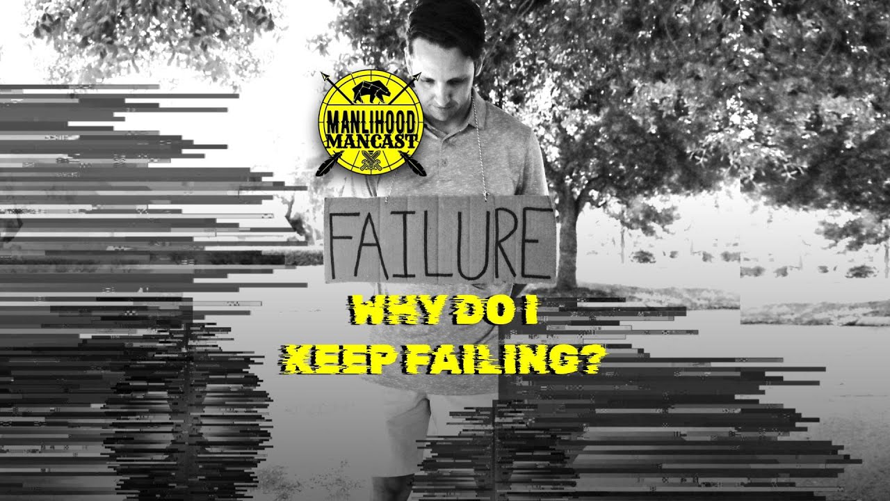 Why do I keep failing? | Real Answers you need to hear - YouTube