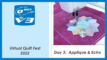 Day 3: QBOT V3 and QBOT V3 Pro... Project: Mug Rug with Appliqué and Echo