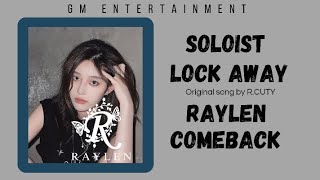 [ COMEBACK ] RAYLEN - LOCKED AWAY original song by R .CITY Resimi