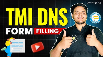 TMI DNS Form Filling Video | Sponsorship August 2025