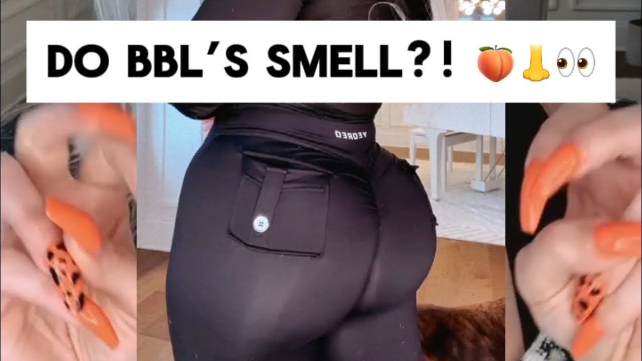 Do BBLs Smell?! 🍑👃 - YouTube