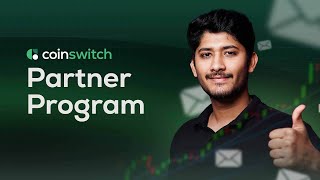 Earn More With CoinSwitch Affiliate Partner Program