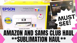 AMAZON & SAMS CLUB HAUL ***SUBLIMATION HAUL*** CHECK IT OUT! #epsonet2760 #craftycraftsbydeanna
