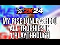Wwe 2k24  how to do my rise trophies in 1 playthrough all unleashed trophies