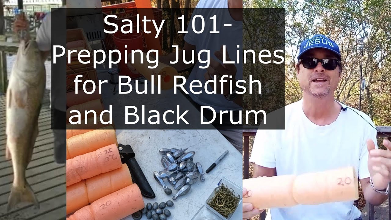 Salty 101- Prepping Jug Lines for Bull Redfish and Drum 