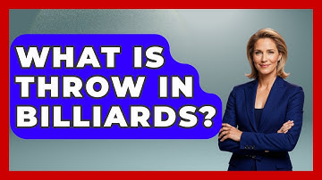 What Is Throw In Billiards? - Billiards Hustlers
