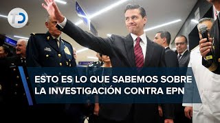 ¿Por qué denunciaron a Enrique Peña Nieto?, esta es la razón