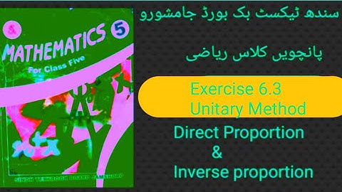 ||Class five Mathematics|| "Sindh Text Book Board" "Exercise 6.3"||Unitary Method|| Q.NO.4,5,6||P.4