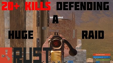 20+ Kills while defending a Huge Raid!