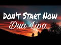 Don't Start Now - Dua Lipa (Lyrics)