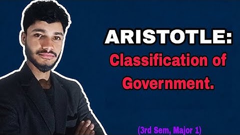 Aristotle: Classification of Government