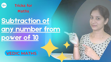 Vedic maths | Subtraction of any numbers from power of 10 | Tricks for maths