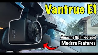 VANTRUE E1 Dash Cam  Overview and Driving Footage