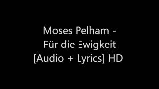 Moses Pelham -  Für die Ewigkeit [Audio + Lyrics] HD