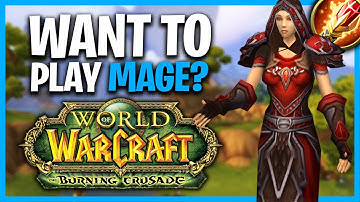 Should You Play MAGE In TBC Classic Anniversary