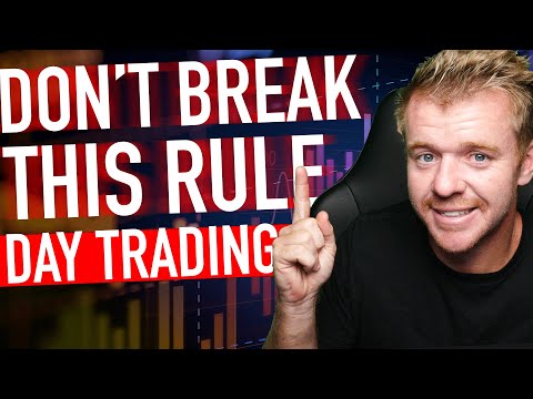 DAY TRADING! DO NOT BREAK THIS RULE!