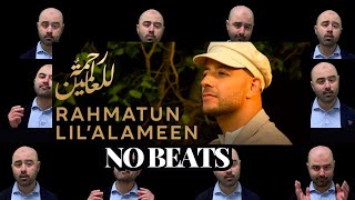 Maher Zain - Rahmatun Lil’Alameen | Vocals only (No beats version)