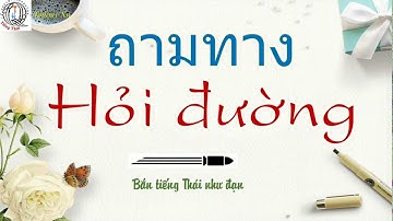 #Học_Tiếng_Thái_Online: Hỏi Đường ถามทาง (#sách_tiếng_Thái) Zalo: 03939.76281