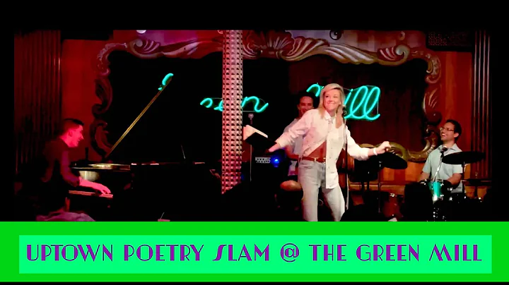 THE GREEN MILL | UPTOWN POETRY SLAM | CHICAGO'S IC...