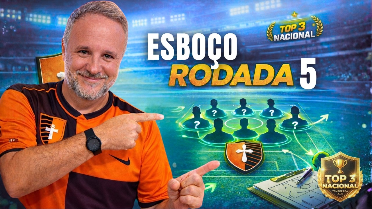 Esboço Time do Cartola Rodada 5 2026 | TOP 3 Nacional