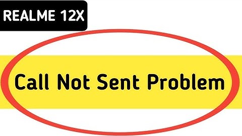 realme 12x call not sent problem kaise theek Karen, how to solve call not sent problem in realme 12x