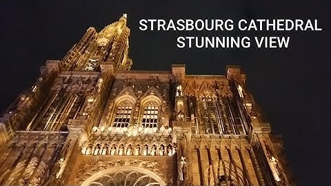 Strasbourg Cathedral at Night Stunning Views from Different Angles 🇫🇷