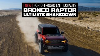 2023 FORD Bronco Raptor Ultimate Shakedown