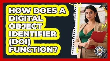 How Does A Digital Object Identifier (DOI) Function? - Grad School Mindset
