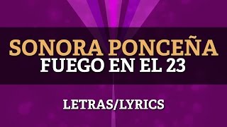 Sonora Ponceña - Fuego en el 23 (Letra Oficial) chords