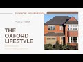 New Build | Show Home Tours | The Oxford Lifestyle | Redrow Homes | Heritage Fields, Nuneaton, UK