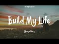 Housefires - Build My Life (Lyrics)  | 1 Hour