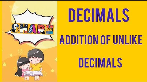 Addition of unlike decimals:learning maths with faiza
