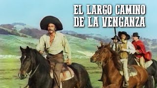 El largo camino de la venganza | La mejor película del Oeste | Español | Acción | Vaqueros