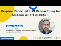 Prepare report gstr1 return filing for amazon sellers in 2024 