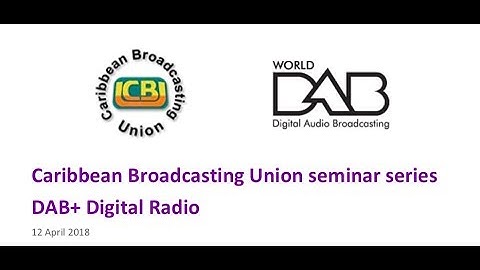 WorldDAB and CBU webinar - how DAB+ can secure the future of radio