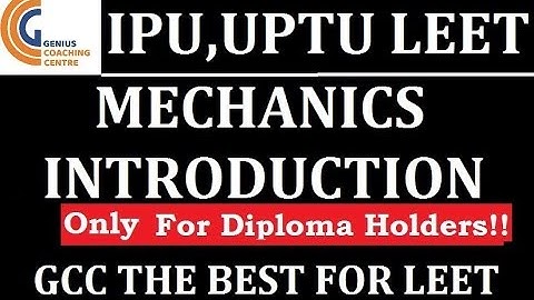 Mechanics (Introduction) || DTU LEET / IPU LEET / Special || By Garg sir GCC  || LEETCOACHING
