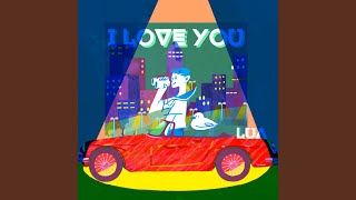 I LOVE YOU - LUA