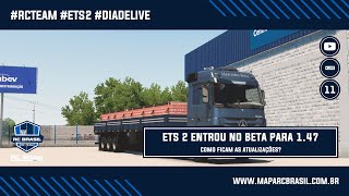 ETS 2 entra no beta da versão 1.47, Atualização dos Mods da RCSHOP e mais