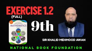 Class 9 Mathematics Exercise 1.2 Full Solution | FBISE Federal Board | Sir Khalid Mehmood Awan