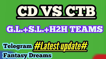 CD VS CTB DREAM11 WINNING TEAM ✓PLAYERS RECORD DEEP ANALYSIS