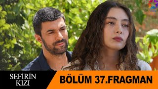 Sefirin Kızı 37.Bölüm Fragman