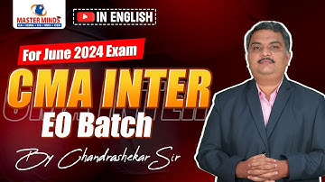 English | CMA Inter EO Batch (Exam Oriented Batch) | For June 2024 Exam | Masterminds For CA & CMA